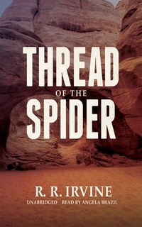 Enlarge image Cover: Thread of the Spider - Blackstone Publishing