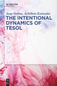 Enlarge image Cover: The Intentional Dynamics of TESOL - De Gruyter Mouton