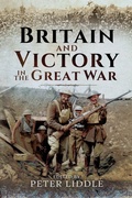 Cover: Britain and Victory in the Great War - Pen & Sword Military