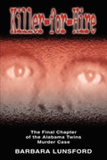 Cover: Killer for Hire - The Final Chapter of the Alabama Twins Murder Case - Mystery Crime Scene