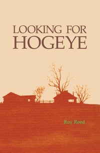 Enlarge image Cover: Looking for Hogeye - University of Arkansas Press