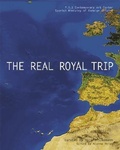 Cover: The Real Royal Trip/El Real Viaje Real - P.S.1 Contemporary Art Center