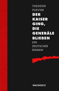 Abbildung von: Der Kaiser ging, die Generäle blieben - Wachholtz