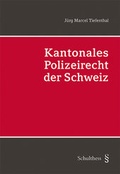 Bild: Kantonales Polizeirecht der Schweiz (PrintPlu&sect;) - Schulthess Juristische Medien