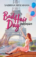 Cover: Bad Hair Day inklusive - BoD - Books on Demand