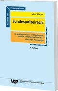 Bild: Pr&uuml;fungswissen Bundespolizeirecht - Deutsche Polizeiliteratur