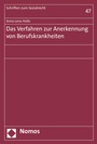 Cover: Das Verfahren zur Anerkennung von Berufskrankheiten - Nomos