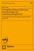 Abbildung von: Vertragliche Weiterveräußerungsbeschränkungen von Fußball-Bundesligatickets - Nomos