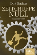 Cover: Zeitgruppe Null - Edel Elements - ein Verlag der Edel Verlagsgruppe