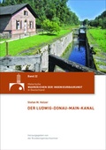Cover: Der Ludwig-Donau-Main-Kanal - Bundesingenieurkammer