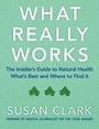 Cover: What Really Works - Guide to Natural Health - HarperCollins