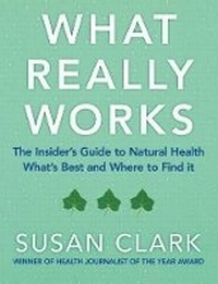 Enlarge image Cover: What Really Works - Guide to Natural Health - HarperCollins