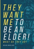 Cover: They Want Me To Be An Elder! What Do They Do? - Oikos Books