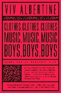 Cover: Clothes, Clothes, Clothes. Music, Music, Music. Boys, Boys, Boys. - Faber & Faber