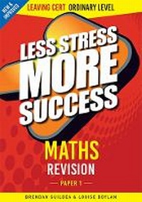 Enlarge image Cover: Maths Revision Leaving Cert Ordinary Level Paper 1 - Gill Education