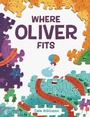 Cover: Where Oliver Fits - Prentice Hall Press