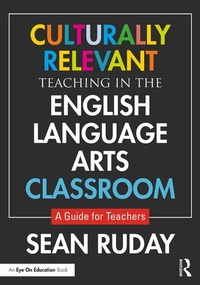 Abbildung von: Culturally Relevant Teaching in the English Language Arts Classroom - Routledge
