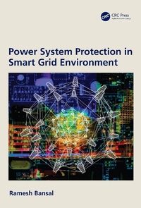 Enlarge image Cover: Power System Protection in Smart Grid Environment - CRC Press
