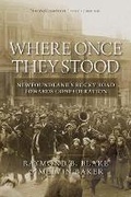 Cover: Where Once They Stood - University of Regina Press