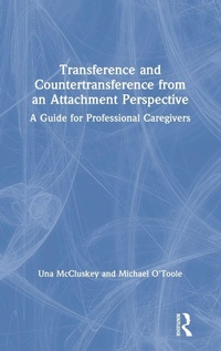 Enlarge image Cover: Transference and Countertransference from an Attachment Perspective - Routledge