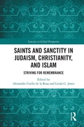 Cover: Saints and Sanctity in Judaism, Christianity, and Islam - Routledge