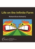 Cover: Life on the Infinite Farm - American Mathematical Society