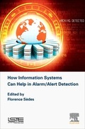 Cover: How Information Systems Can Help in Alarm/Alert Detection - ISTE Press - Elsevier