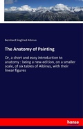 Cover: The Anatomy of Painting - Hansebooks