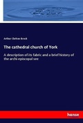 Cover: The cathedral church of York - Hansebooks