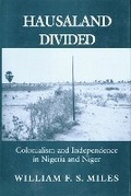 Cover: Hausaland Divided - Cornell University Press