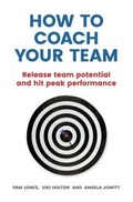 Cover: How to Coach Your Team - Pearson Education Limited