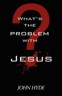 Enlarge image Cover: What's the Problem with Jesus? - Living Waters Publishing Company
