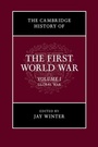 Cover: Cambridge History of the First World War: Volume 1, Global War - Cambridge University Press