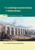 Cover: Cambridge Economic History of Modern Britain: Volume 1, Industrialisation, 1700-1860 - Cambridge University Press