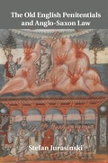 Cover: Old English Penitentials and Anglo-Saxon Law - Cambridge University Press