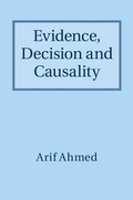 Cover: Evidence, Decision and Causality - Cambridge University Press