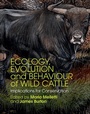 Cover: Ecology, Evolution and Behaviour of Wild Cattle - Cambridge University Press