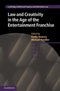 Cover: Law and Creativity in the Age of the Entertainment Franchise - Cambridge University Press