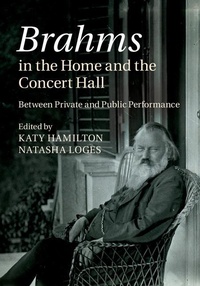 Abbildung von: Brahms in the Home and the Concert Hall - Cambridge University Press