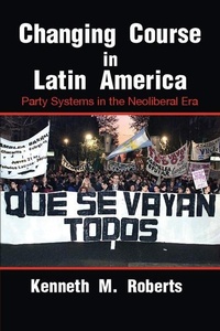Enlarge image Cover: Changing Course in Latin America - Cambridge University Press