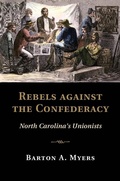 Cover: Rebels against the Confederacy - Cambridge University Press