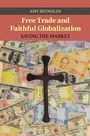 Cover: Free Trade and Faithful Globalization - Cambridge University Press