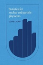 Cover: Statistics for Nuclear and Particle Physicists - Cambridge University Press