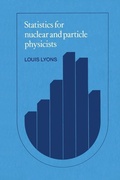 Cover: Statistics for Nuclear and Particle Physicists - Cambridge University Press