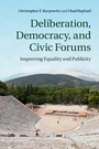 Cover: Deliberation, Democracy, and Civic Forums - Cambridge University Press