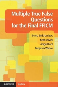 Enlarge image Cover: Multiple True False Questions for the Final FFICM - Cambridge University Press