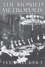 Cover: Monied Metropolis - Cambridge University Press