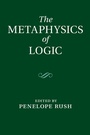 Cover: Metaphysics of Logic - Cambridge University Press