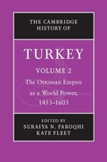 Cover: Cambridge History of Turkey: Volume 2, The Ottoman Empire as a World Power, 1453-1603 - Cambridge University Press