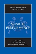 Cover: Cambridge History of Musical Performance - Cambridge University Press